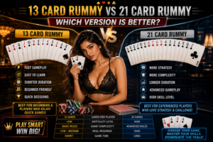 13 Card Rummy vs 21 Card Rummy comparison guide showing rules, strategy, and gameplay differences