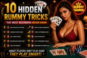 Hidden Rummy Tricks that most beginners never know in Indian Rummy 2026