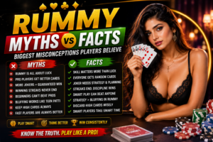 Rummy Myths vs Facts guide explaining common misconceptions and truths about Indian Rummy strategy in 2026